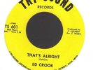 ED CROOK That`s Alright TRI-SOUND EX+