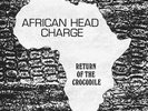 AFRICAN HEAD CHARGE Return Of The Crocodile LP NEW VINYL On-U Sound Adrian Sherw