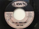 JOHN LEACH - PUT THAT WOMAN DOWN