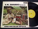 I.K. DAIRO (M.B.E.) AND HIS BLUE SPOTS - ORIG DECCA UK MONO LP  - NICE  AFRICA