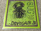 Dinosaur Jr. Bug Live at 9:30 Club - Marq Spusta- Green Sleeve Vinyl AE *Signed*