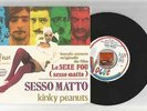 LE SEXE FOU - SESSO MATTO  / KINKY PEANUTS 7/45 EP vinyl single from FRANCE sexy