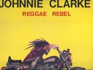 Johnnie Clarke Reggae Rebel Roots Reggae on Circle Original 1982 EX+ TOP MIAMI