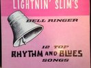 Lightnin Slim - Bell Ringer - Excello 8004 - MONO 1965 first pressing VG+ RARE