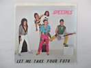 SPEEDIES LET ME TAKE YOUR FOTO PHOTO 45 +PS 1979 POWER POP NYC PUNK EX/M kbd
