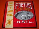 Scraping Foetus Off The Wheel - Nail - LP [NM]