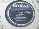 THE CRICKETS* 0H BOY / NOT FADE AWAY *EX