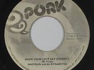 Northern/Deep Soul 45 -  Shotgun & Dynamitos - When Your Love Say Goodbye - Pork