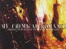 My Chemical Romance - I Brought You My Bullets, You Brought Me Your Love