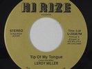 Modern Soul 45 - Leroy Miller - Tip Of My Tongue - Hi Rize - VG++ mp3 - unknown?