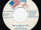 CARLTON BASCO 'Don't Chain My Soul' Orig US Nola Freedom Funk/Soul/Breaks 45 M-