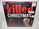 AND THEY KILLED CHRISTMAS black friday rsd VINYL LP colored vinyl 2016 limited