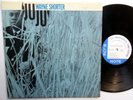 WAYNE SHORTER LP Juju VG++ Hard Bop MONO Jazz VAN GELDER  Ear NY 1st Press jg84