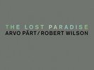 The Lost Paradise Arvo Pärt
