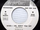 REGENTS garage Promo 45 WHEN I DIE DON'T YOU CRY b/w SHE'S GOT HER OWN WAY F1340