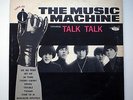 MUSIC MACHINE - TALK TALK - ORIGINAL SOUND 5575 MONAURAL LP GARAGE