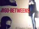 THE GO BETWEENS-16 LOVERS LANE +O.I.S.