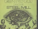 STEEL MILL Green Eyed God 7