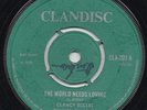 CLANCY ECCLES WORLD NEEDS LOVING / DYNAMITES DOLLAR TRAIN CLANDISC CLA-201 RARE