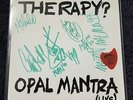 THERAPY  OPAL  MANTRA Live Signed 7