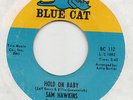 NORTHERN SOUL -- SAM HAWKINS -- HOLD ON BABY