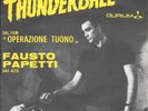 FAUSTO PAPETTI 45 THEME THUNDERBALL JAMES BOND+PS ITALY RARE