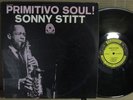 Sonny Stitt Primitivo Soul EX PRESTIGE 7302 MONO NJ VAN GELDER