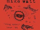 Mike Watt - Ring Spiel Tour 95 [New Vinyl LP]