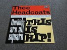 THEE HEADCOATS - THE KIDS ARE ALL SQUARE,THIS IS HIP  - 1990 LP BILLY CHILDISH