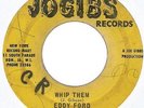 EDDY FORD - WHIP THEM / KEN PARKER - THE DYNAMIC         7