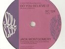 JACK MONTGOMERY Do You Believe It My Dear Beloved  NORTHERN SOUL 2ND ISSUE 45