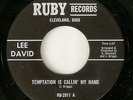LEE DAVID Temptation Is Callin My Name RUBY  NORTHERN SOUL 2ND ISSUE 45