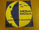 45T SINGLE / MONA ROSA - SEX OP DE MAAN