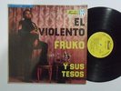 FRUKO Y SUS TESOS El Violento FUENTES Heavy Salsa Guagunaco LP HEAR
