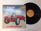 LP Roberto Carlos - O Calhambeque - CBS Portugal 1984