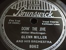 78 RPM   GLENN MILLER Doin' The Jive/Humoresque BRUNSWICK 8062 Rare E