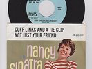 NANCY SINATRA 45 Cuff Links And A Tie Clip / Not Just Your Friend PIC SLEEVE NM