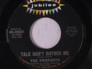 PROPHETS: Talk Don't Bother Me / Don't Look Back 45 Soul