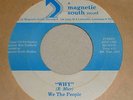 WE THE PEOPLE MAGNETIC SOUTH 45 RARE LOUISIANA MODERN SOUL FUNK 203
