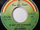Don Gardner My Baby Likes To Boodgaloo / I Wanta Know Where Tru-Glo-Town - 501