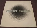 Four Tet - Dialogue - 12