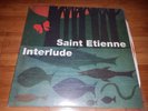 INTERLUDE - Saint Etienne 12