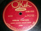 78 RPM, Aiken County String Band, Carolina Stepdown. Okeh 45153, 1927