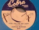 Harold Burrage Stop For The Red Light Super Rare Rockabilly Banger Cobra 1024