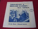 Erik Ilott:  Shipshape & Bristol Fashion  SIGNED LP  RARE PRIVATE PRESSING