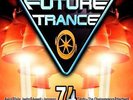 FUTURE TRANCE VOL. 74 - 3CD-SET DIGIPACK 2015 * NEW *