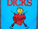 DICKS - Kill From The Heart LP SST
