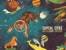 Capital Cities - In a Tidal Wave of Mystery