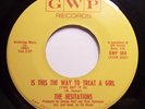 Soul 45 - Hesitations - Is This The Way To Treat A Girl - Mint-
