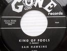 SAM HAWKINS with doowop group 45 KING OF FOOLS b/w WATCHAMACALLIT vg++     dm513